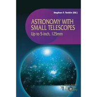 Astronomy with Small Telescopes: Up to 5-Inch, 125mm - Paperback