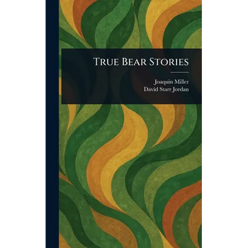 True Bear Stories - Hardcover