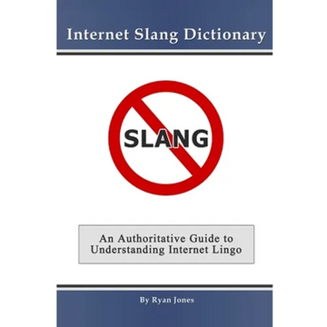 Internet Slang Dictionary - Paperback
