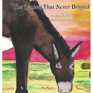 The Donkey That Never Brayed - Hardcover