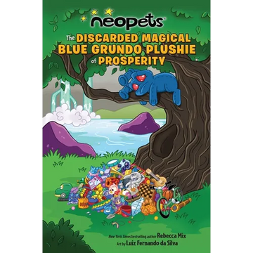 Neopets: The Discarded Magical Blue Grundo Plushie of Prosperity: Volume 2 - Paperback