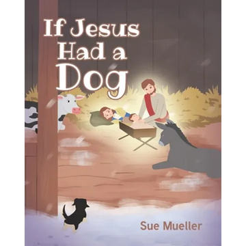 If Jesus Had a Dog - Paperback