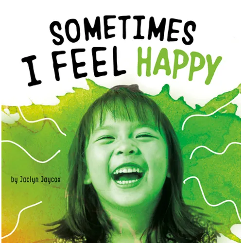 Sometimes I Feel Happy