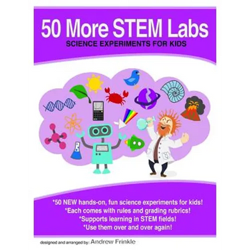 50 More Stem Labs - Science Experiments for Kids - Paperback