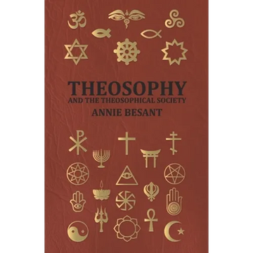 Theosophy and the Theosophical Society - Paperback