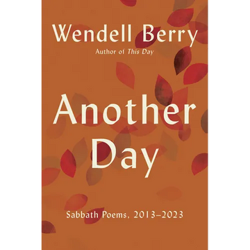 Another Day: Sabbath Poems, 2013 - 2023 - Paperback