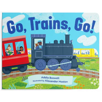 Go, Trains, Go! a Train Book for Toddlers 1-3 - Board Book