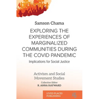 Exploring the Experiences of Marginalized Communities During the Covid Pandemic: Implications for Social Justice - Paperback