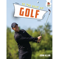 Be the Best at Golf - Library Binding