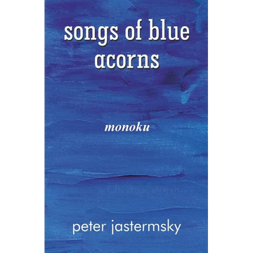 songs of blue acorns: monoku - Paperback