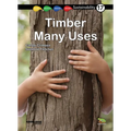 Timber -- Many Uses: Book 17
