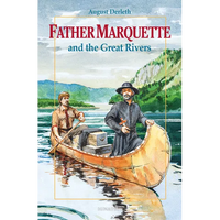 Father Marquette and the Great Rivers - Paperback