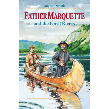 Father Marquette and the Great Rivers - Paperback