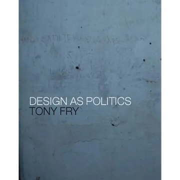Design as Politics - Paperback