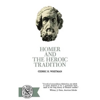 Homer and the Heroic Tradition - Paperback