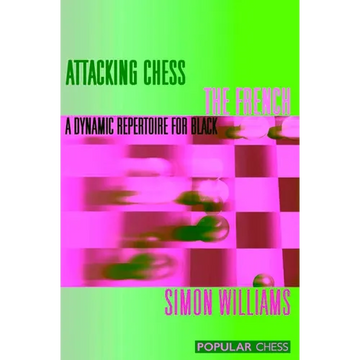 Attacking Chess the French - Paperback