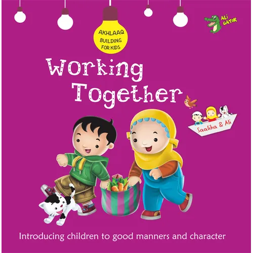 Working Together: Good Manners and Character