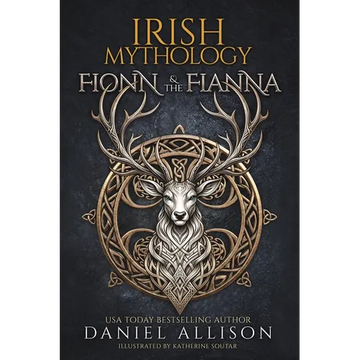 Irish Mythology: Fionn & The Fianna - Paperback