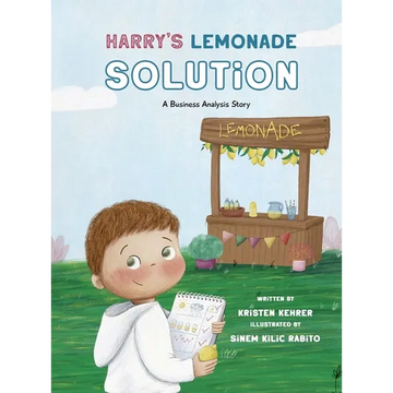 Harry's Lemonade Solution: A Business Analysis Story - Hardcover