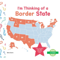 I'm Thinking of a Border State - Library Binding