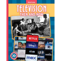 Television: Then and Now - Library Binding