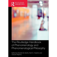 The Routledge Handbook of Phenomenology and Phenomenological Philosophy - Paperback