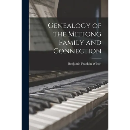 Genealogy of the Mittong Family and Connection