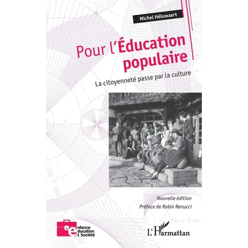 Pour l'Éducation populaire: La citoyenneté passe par la culture (Nouvelle édition)