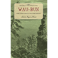 Wau-Bun: The Early Day in the Northwest