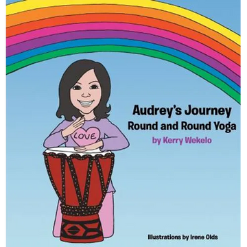Audrey's Journey: Round and Round Yoga - Hardcover