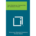 The Physical Chemistry of Surface Films