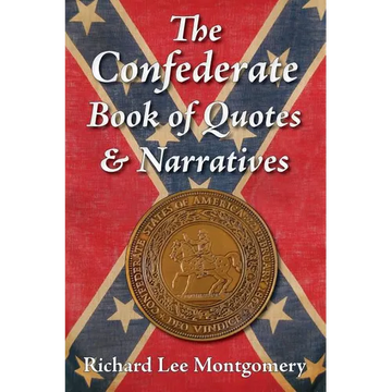 The Confederate Book of Quotes & Narratives - Paperback