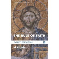 The Rule of Faith - Paperback