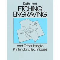 Etching, Engraving and Other Intaglio Printmaking Techniques - Paperback
