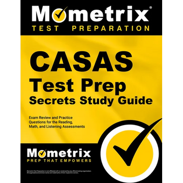 Casas Test Prep Secrets Study Guide: Exam Review and Practice Questions for the Reading, Math, and Listening Assessments - Paperback