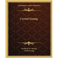 Crystal Gazing