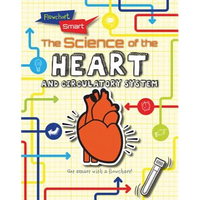 The Science of the Heart and Circulatory System - Library Binding