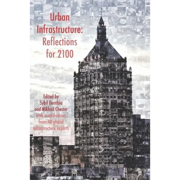 Urban Infrastructure: Reflections for 2100 - Paperback