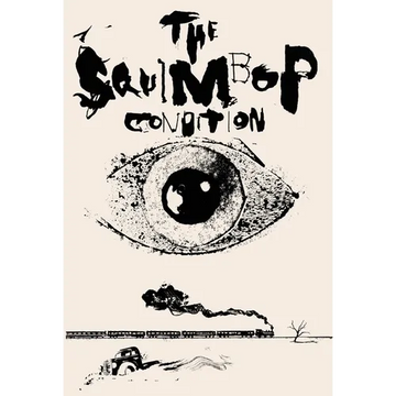 The Squimbop Condition - Hardcover