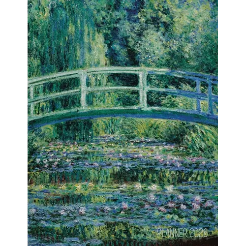 Claude Monet Daily Planner 2026: The Japanese Bridge Painting French Impressionism Art Year Organizer: January-December (12 Months)