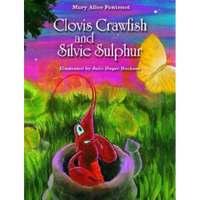 Clovis Crawfish and Silvie Sulphur - Hardcover