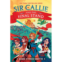 Sir Callie and the Final Stand - Hardcover