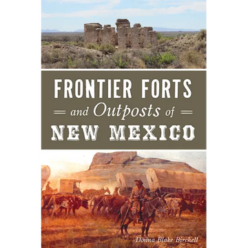 Frontier Forts and Outposts of New Mexico - Paperback