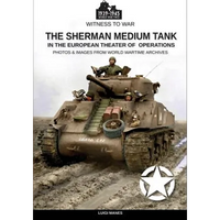 The Sherman medium tank: In the European theater of operations - Paperback
