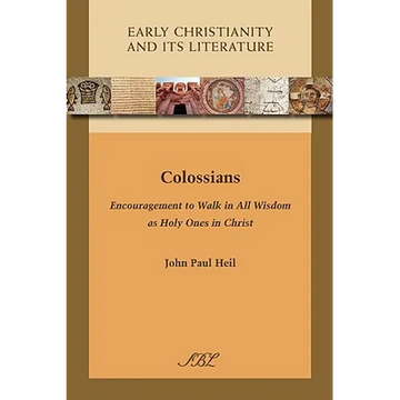 Colossians: Encouragement to Walk in All Wisdom as Holy Ones in Christ - Paperback