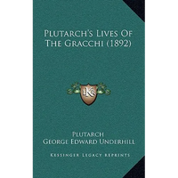 Plutarch's Lives of the Gracchi (1892) - Paperback