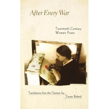 After Every War: Twentieth-Century Women Poets - Paperback