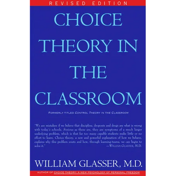 Choice Theory in the Classroom - Paperback