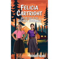 Felicia Cartright and the Case of the Antique Bookmark - Paperback