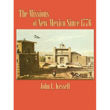 The Missions of New Mexico Since 1776 - Paperback